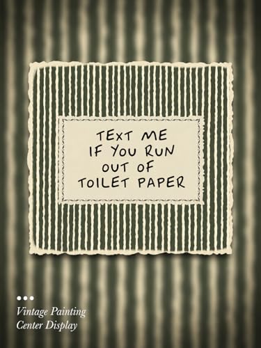 Gold Framed Wall Art, Funny Bathroom Canvas Prints, Text Me If You Run Out Of Toilet Paper Picture Wall Decor, Striped Humorous Decor for Bathroom Toilet Restroom 9x11 inch